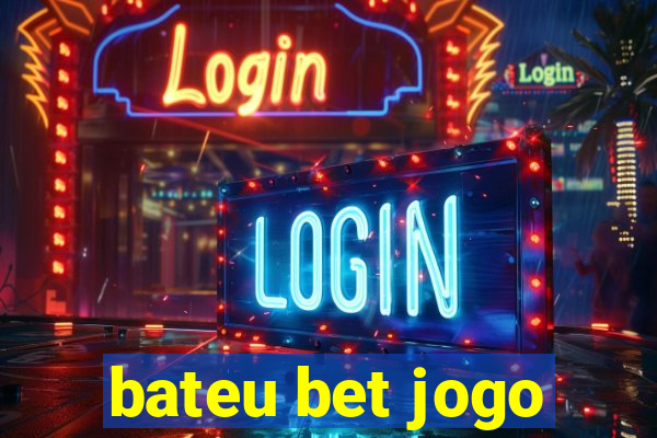 bateu bet jogo